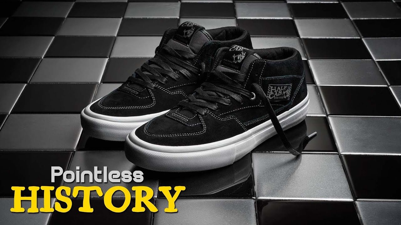 Бессмысленная история Van's Half Cab — лучших кроссовок для скейтбординга!