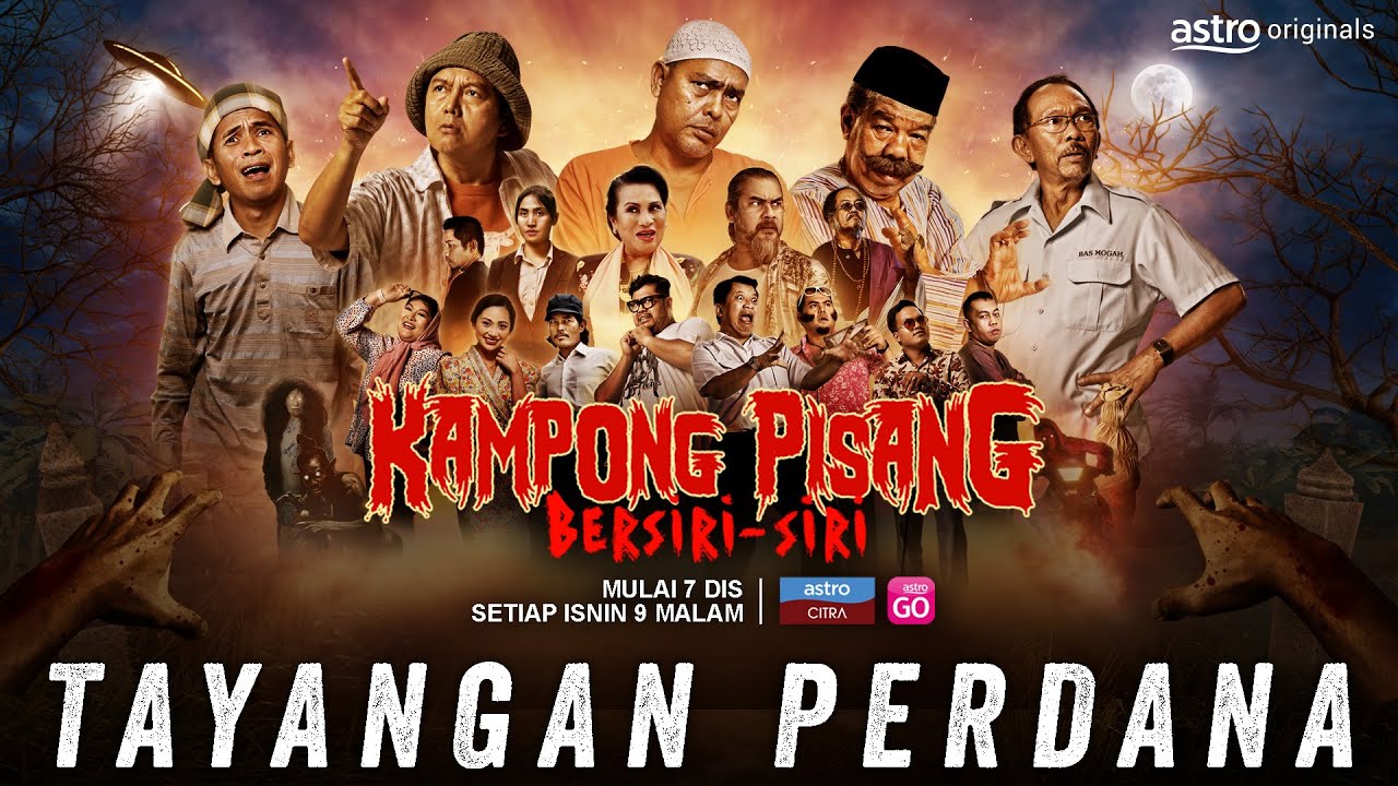 TAYANGAN PERDANA KAMPONG PISANG BERSIRI-SIRI