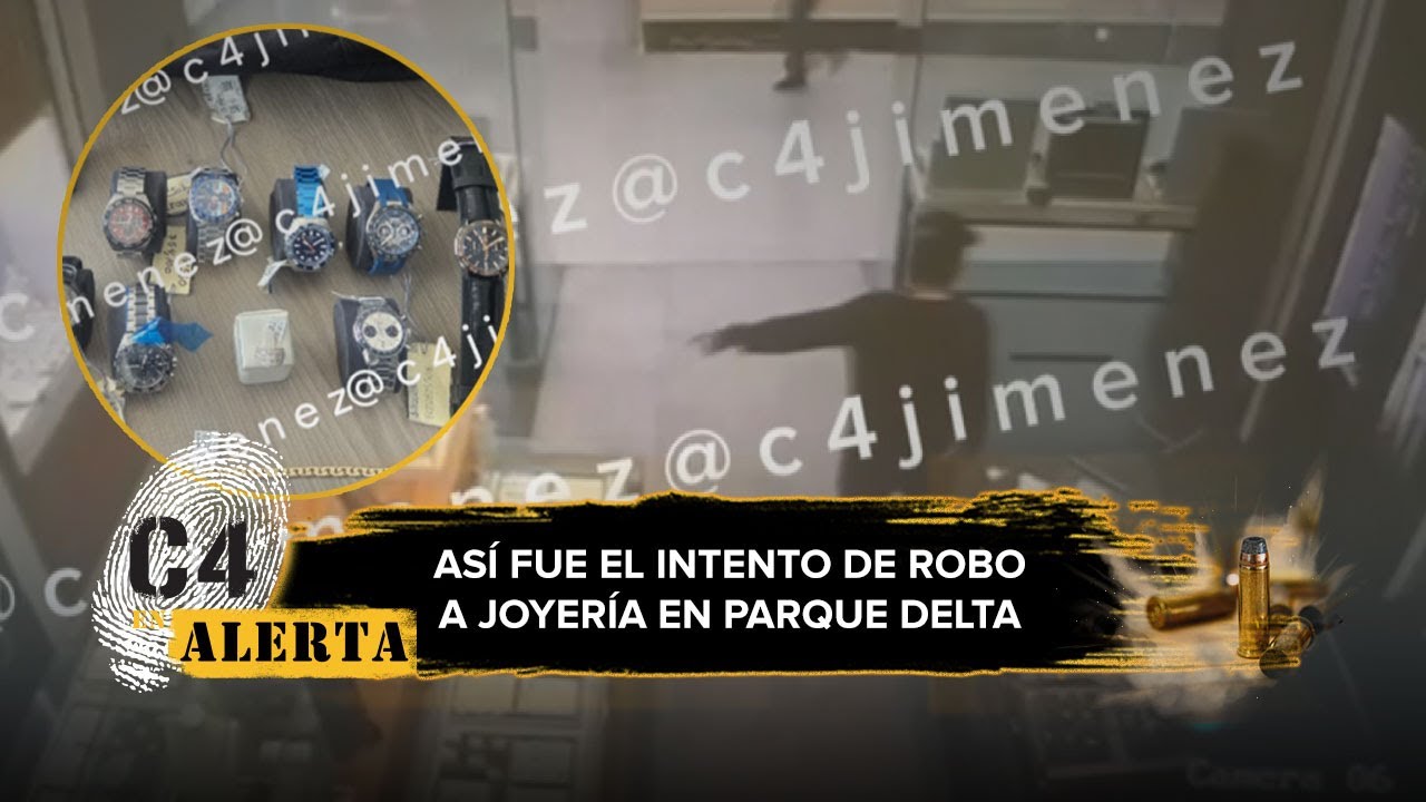 Asaltantes de joyería en Parque Delta intentaron robar más de 1 mdp en mercancía; así fue el atraco