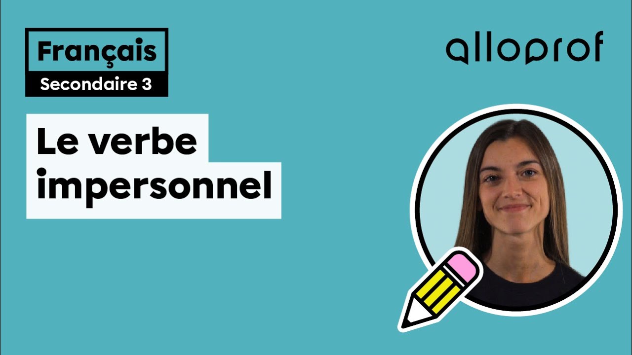 Le verbe impersonnel | Français | Alloprof