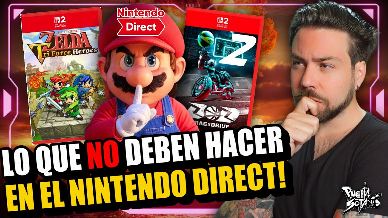 🔥Lo que NINTENDO NO DEBE HACER en el NINTENDO DIRECT! Esto sería una C*GADA para SWITCH 2!