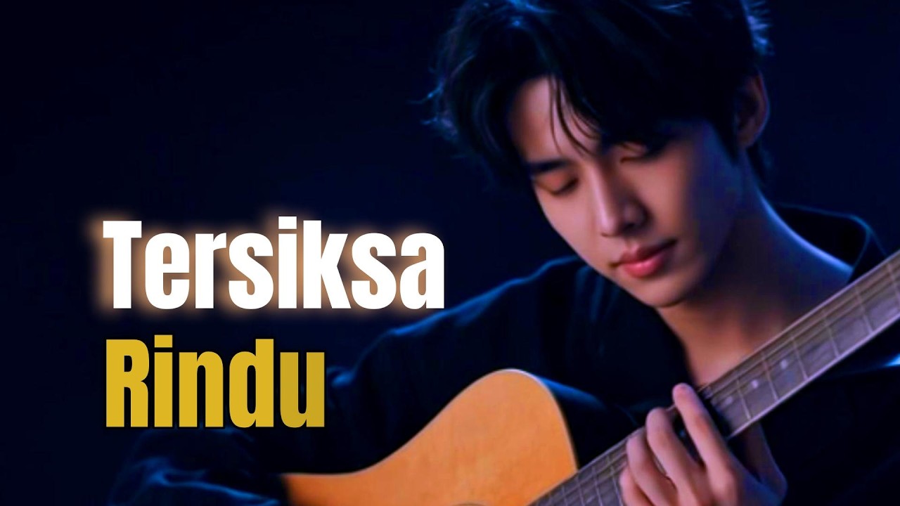 Tersiksa Rindu – Saat Rindu Menjadi Luka | Lagu Sedih 2026