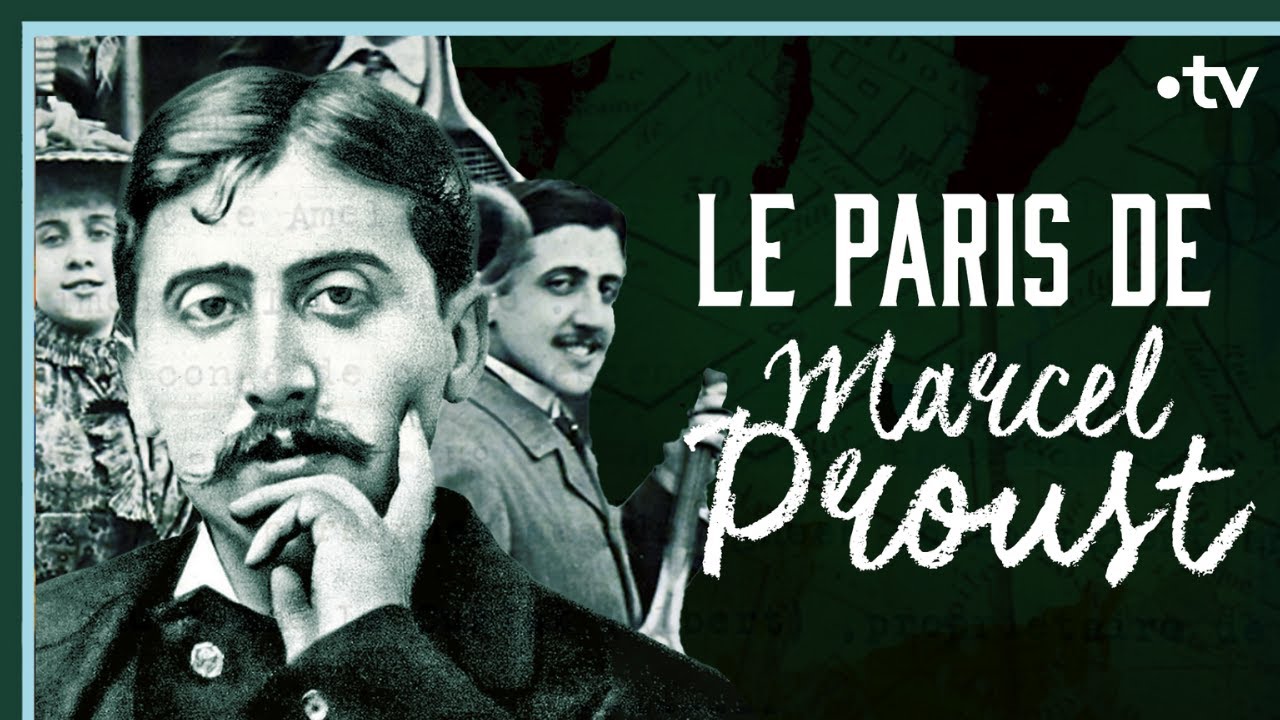 Le Paris de Marcel Proust - Culture Prime