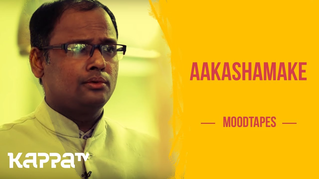Aakashamake - Mc Loed - Moodtapes - Kappa TV