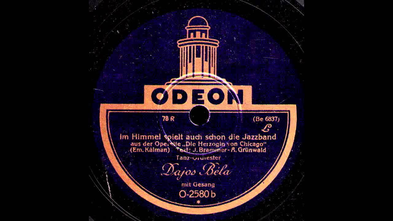 Im Himmel spielt auch schon die Jazzband / Dajos Bela & Orchester mit Refraingesang