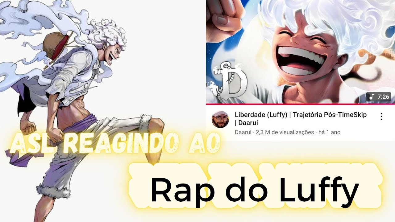 ASL crianças reagindo ao rap do Luffy (liberdade)@daarui