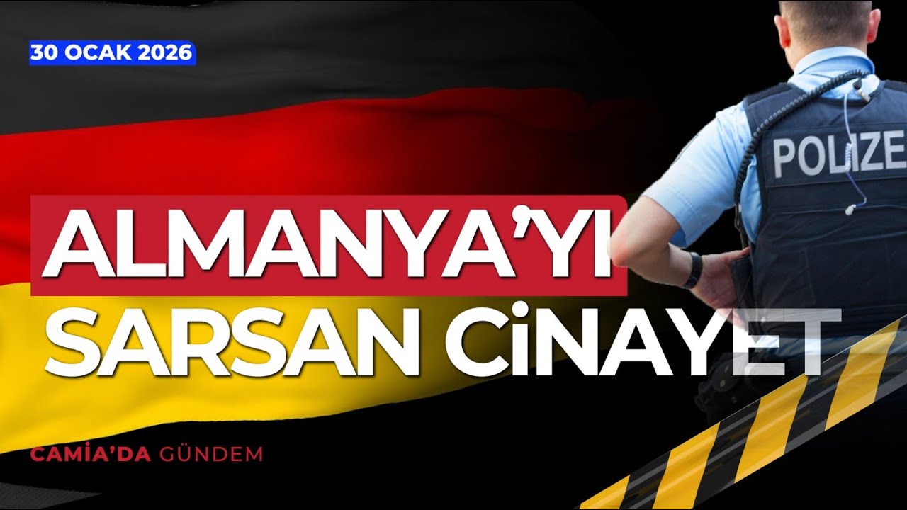 Almanya’yı Sarsan Cinayet- 30 Ocak 2026