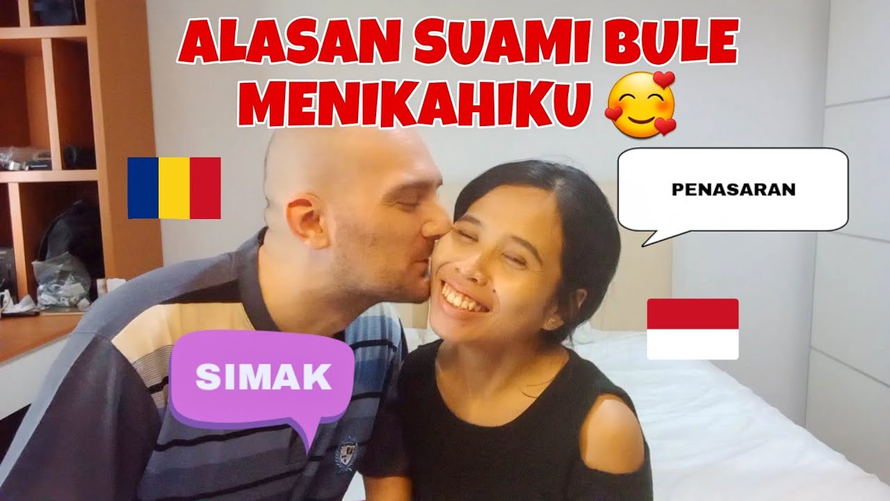 ALASAN SUAMI BULE MENIKAHIKU WANITA INDONESIA