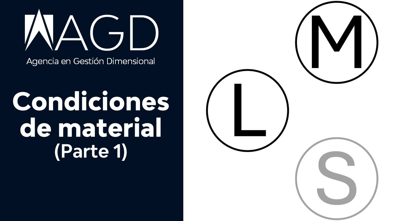 Condiciones de Material | Video 1 | MMC, LMC y RFS | Introducción a Limites interno y externo