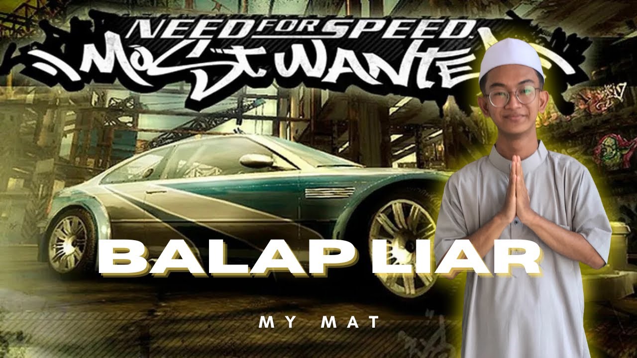BALAP LIAR MALAM - NEED FOR SPEED MOST WANTED
