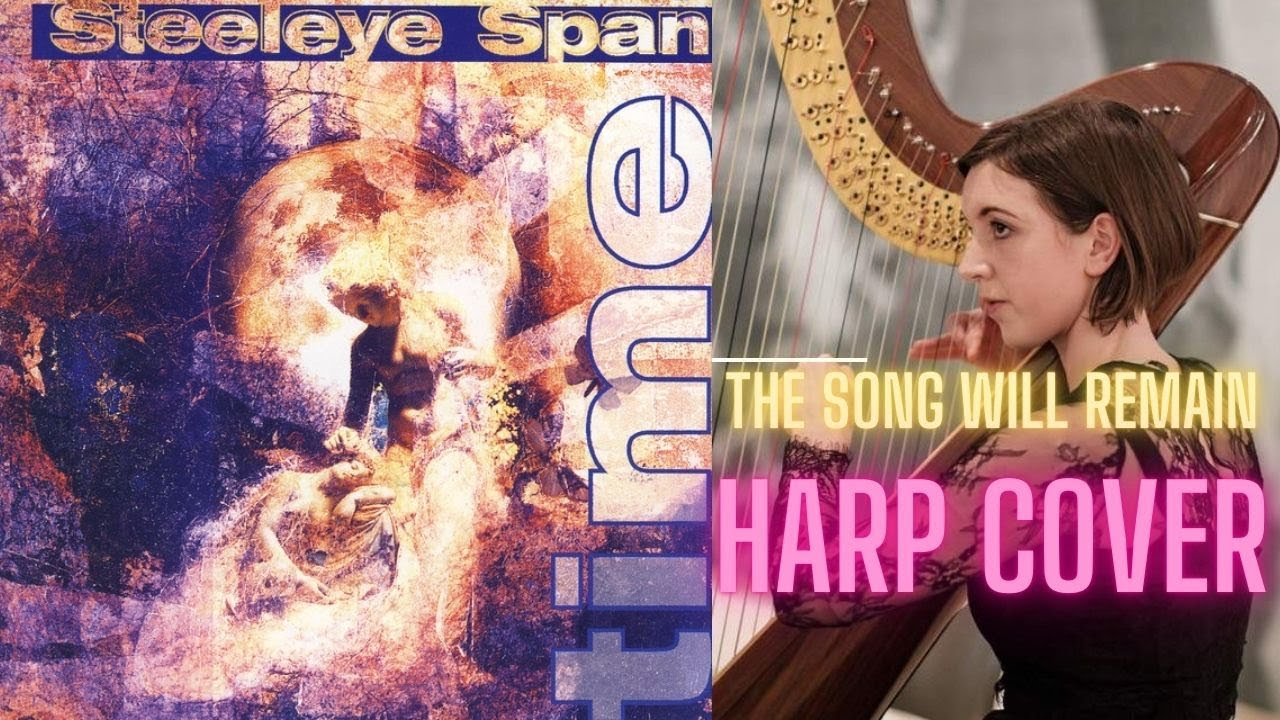 The Song Will Remain - Steeleye Span harp cover