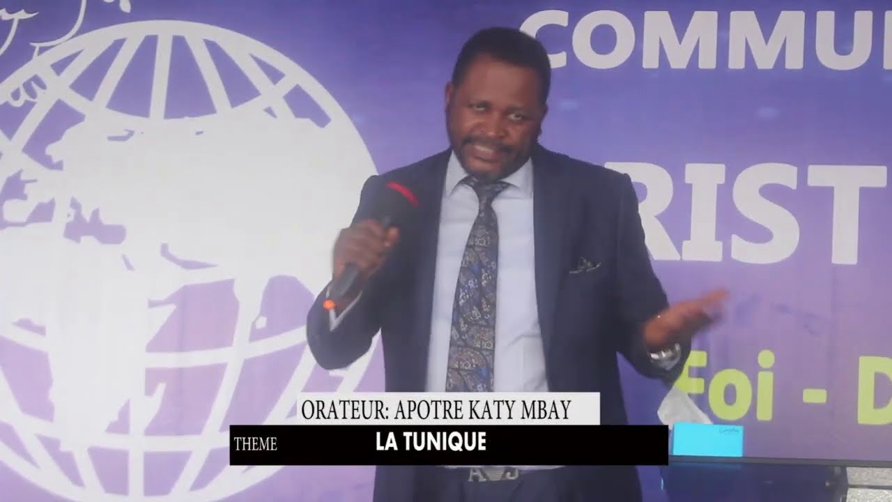 APOTRE KATY MBAY PREDICATION: LA TUNIQUE