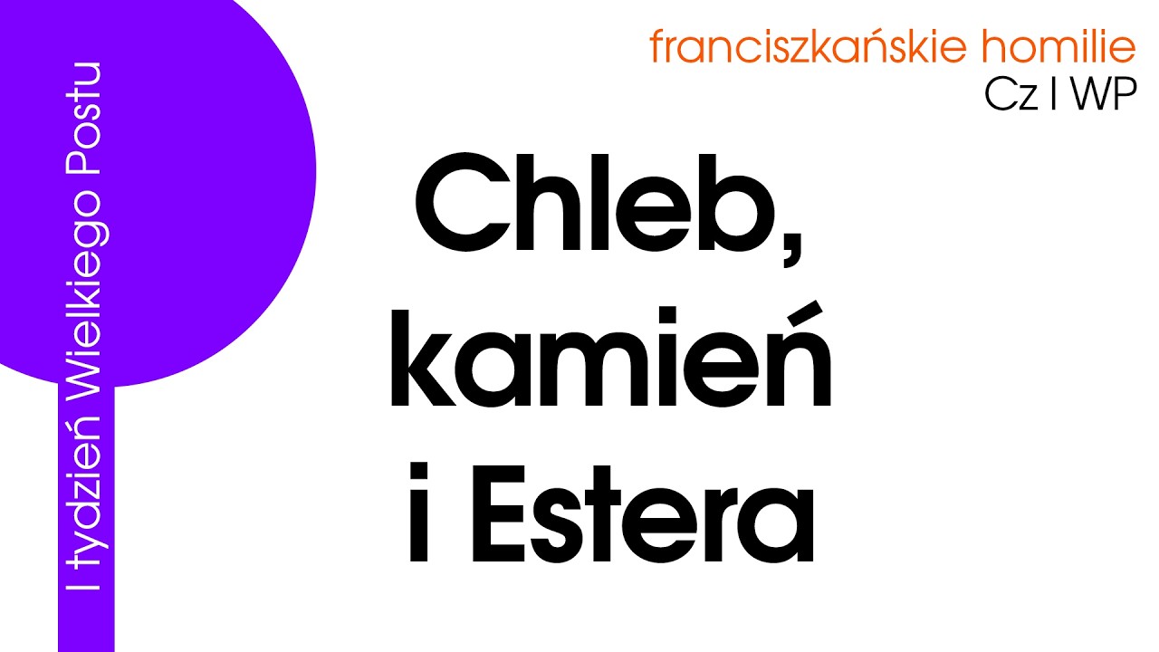 Chleb, kamień i Estera: Cz I WP