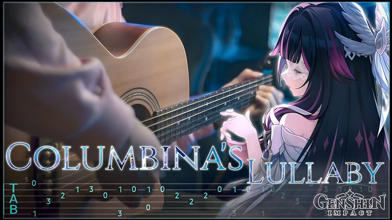 COLUMBINA'S LULLABY - GENSHIN IMPACT on FINGERSTYLE GUITAR【TABS】