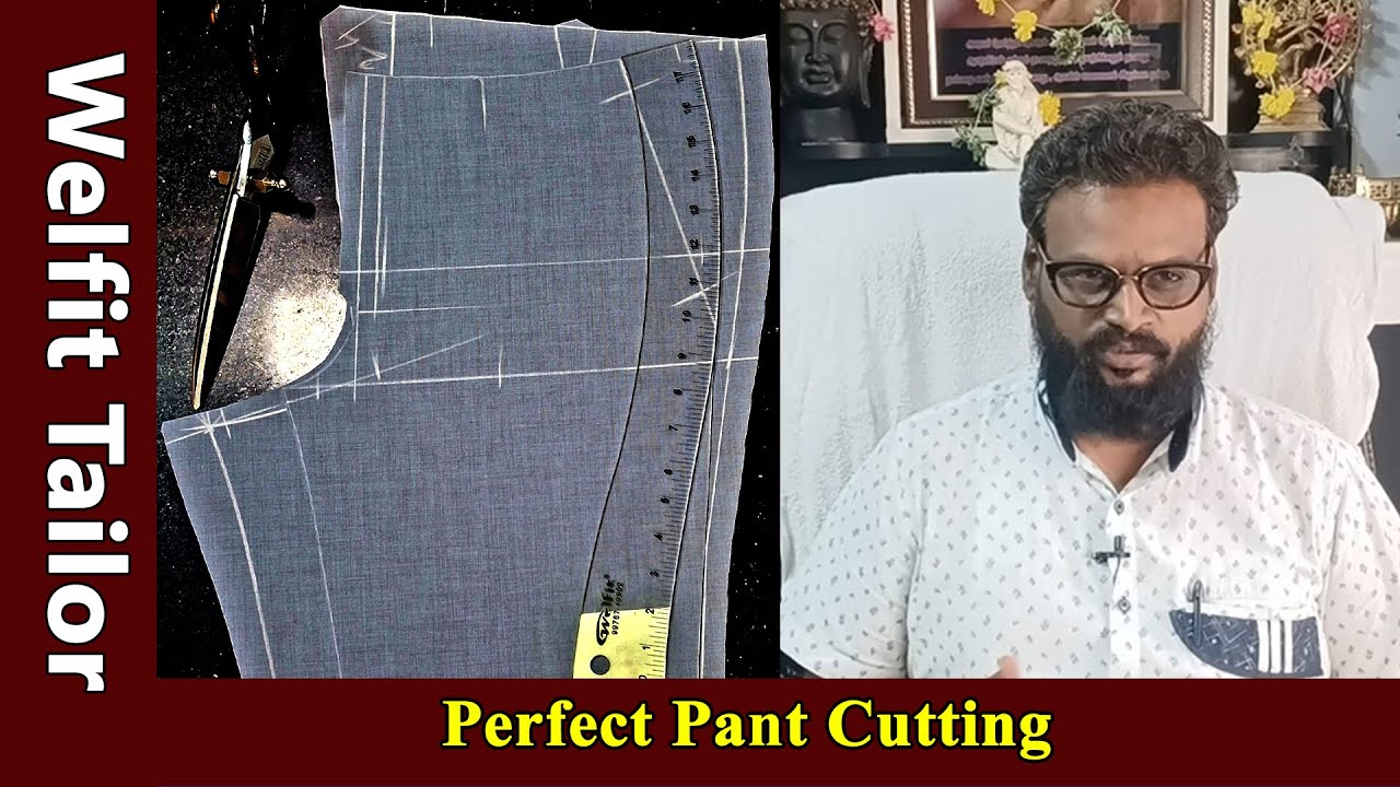 மிக எளிமையான முறையில் Perfect Pant Cutting Video |   Welfit Tailor