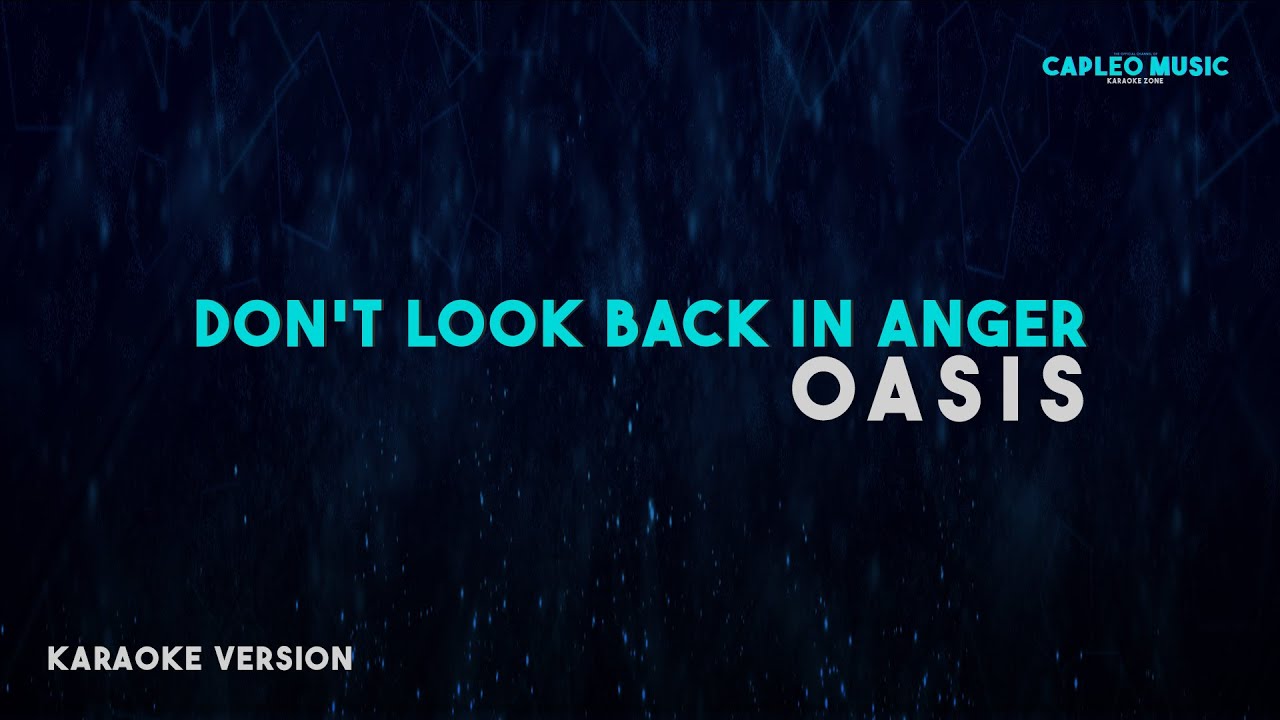Oasis – Don’t Look Back In Anger (Karaoke Version)