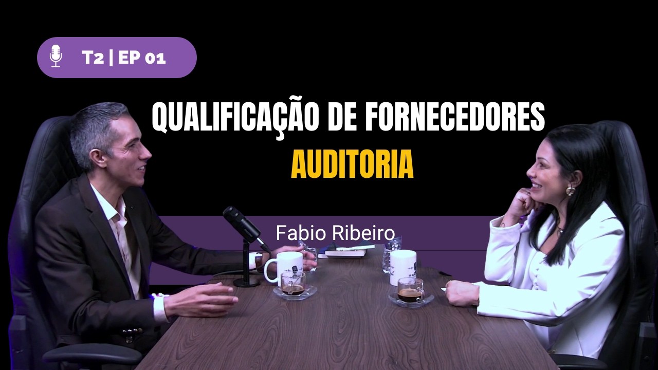 Qualificação de Fornecedores e Auditoria Internacional na Indústria Farmacêutica T2 | EP 01