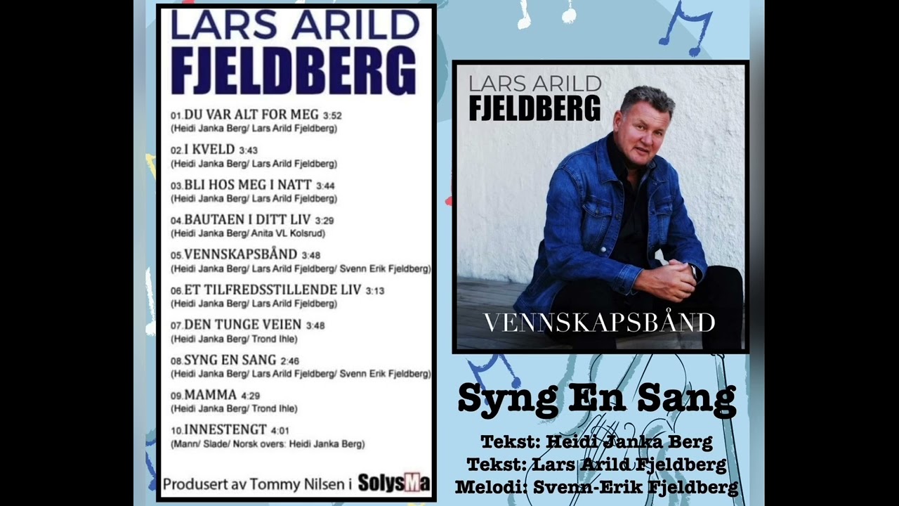 Syng En sang : Lars Arild Fjeldberg