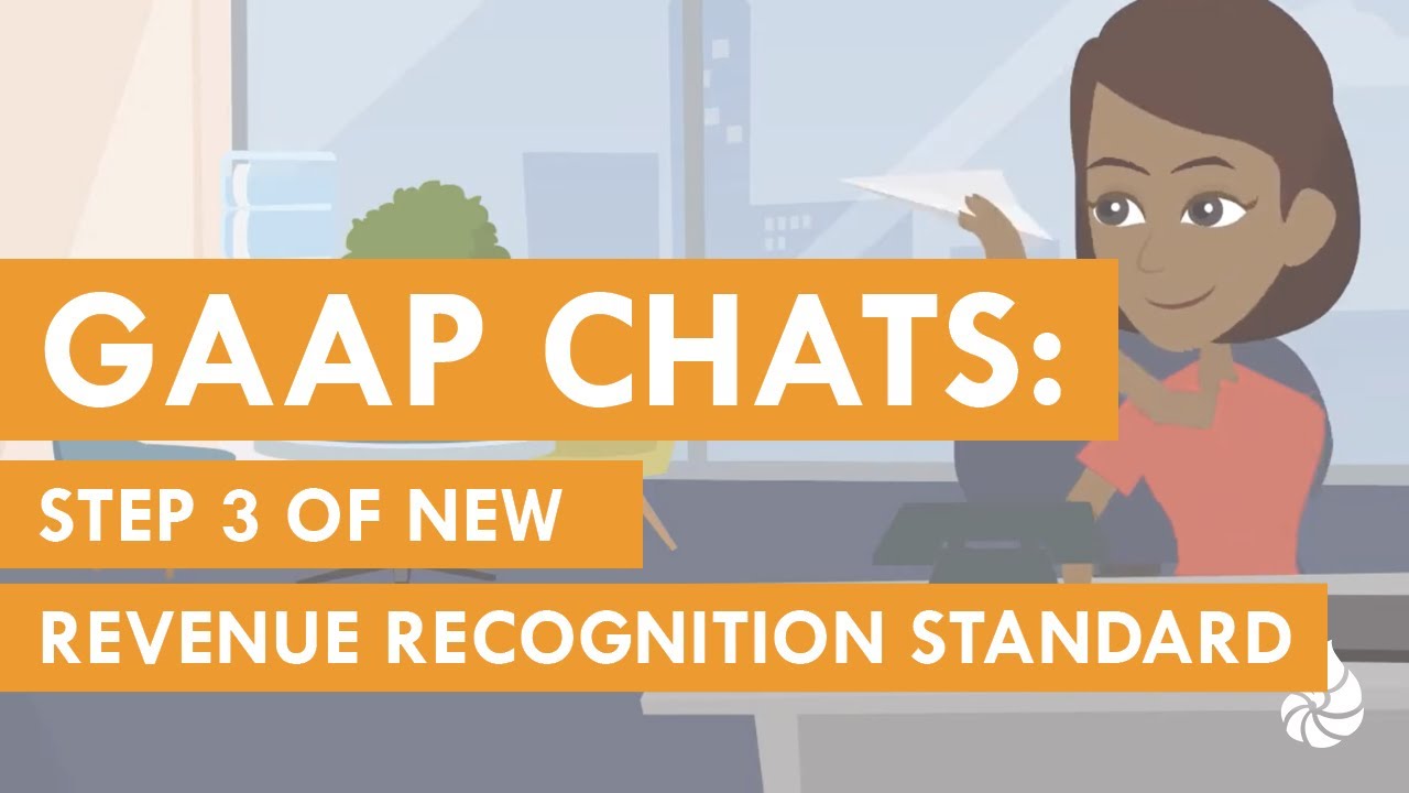 GAAP Chats: Step 3 of New Revenue Recognition Standard