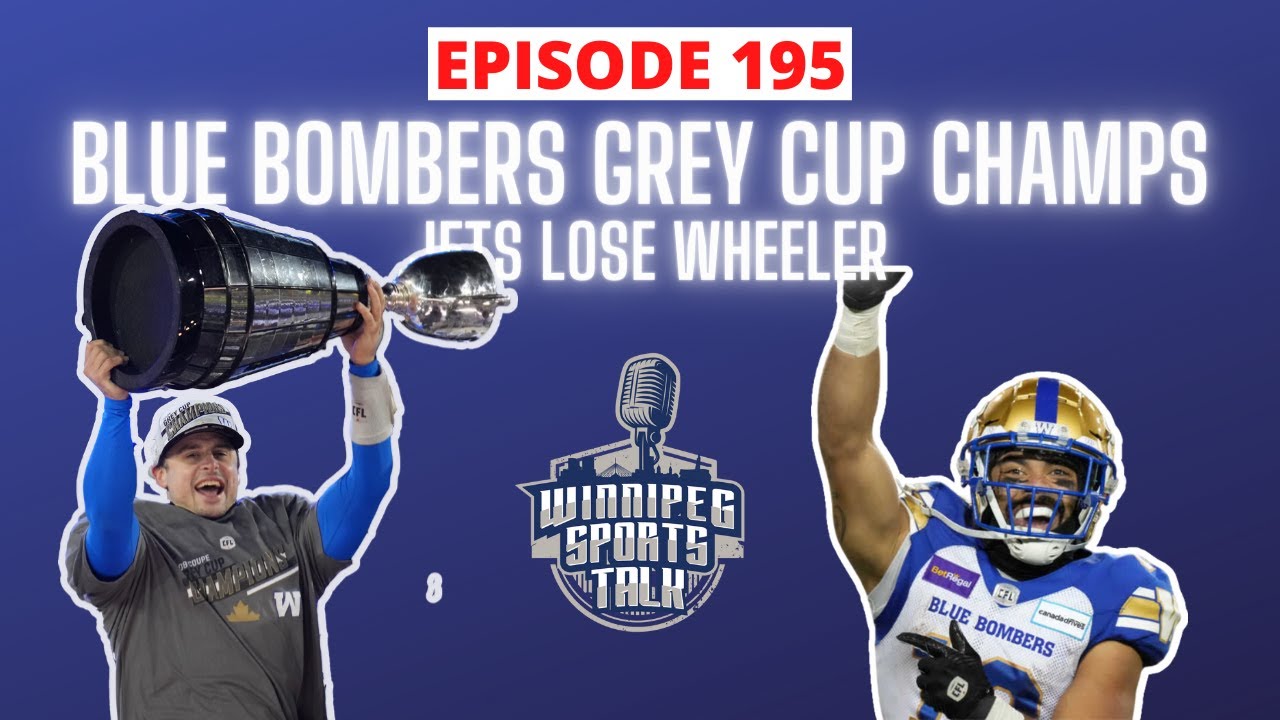 Winnipeg Blue Bombers repeat as Grey Cup Champions! Winnipeg Jets lose Blake Wheeler to injury