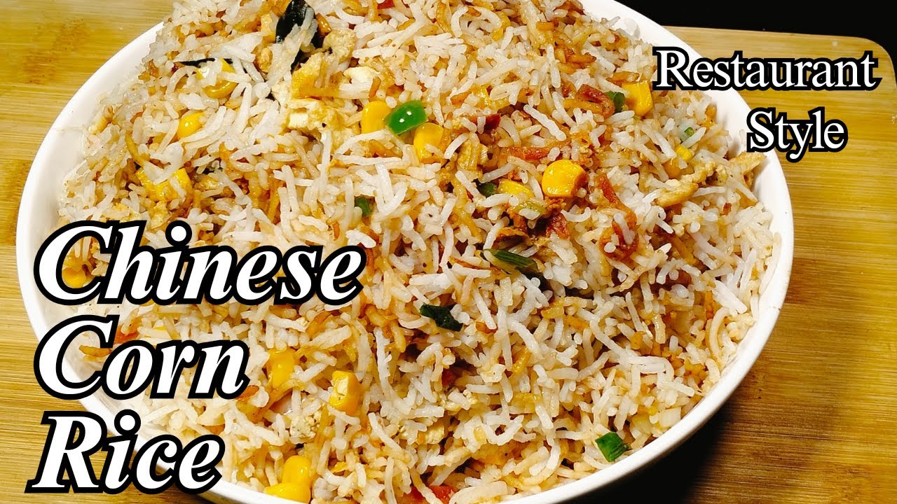 Chinese Corn Fried Rice Recipe|Corn Fried Rice Recipe|Sweet Corn Rice|@al-rahmanfoods8097