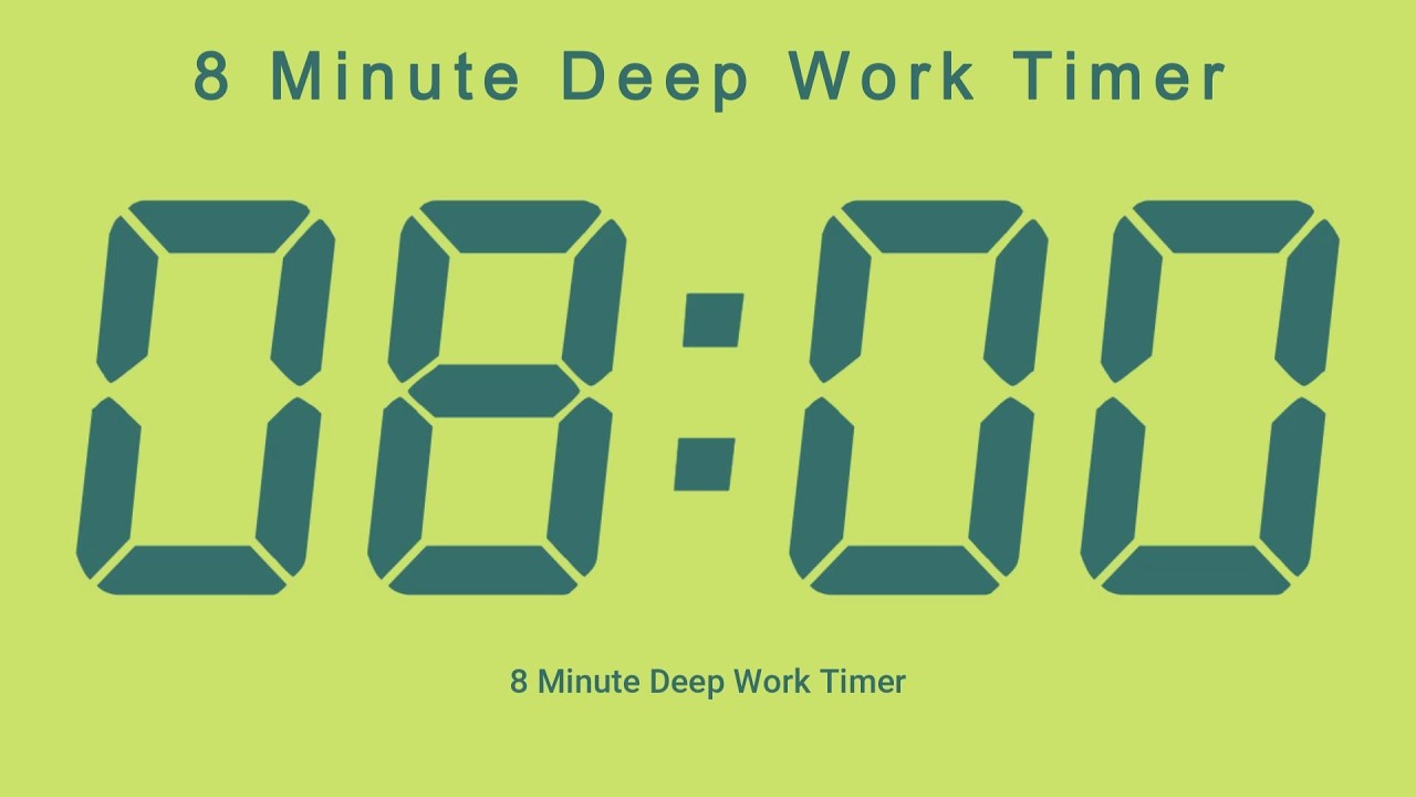 8 Minute Deep Work Timer