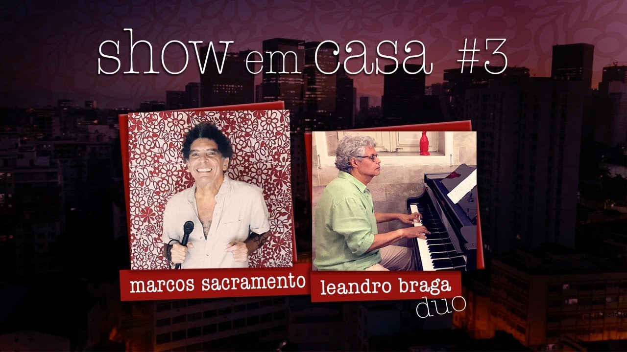 Em Casa - Marcos Sacramento e Leandro Braga