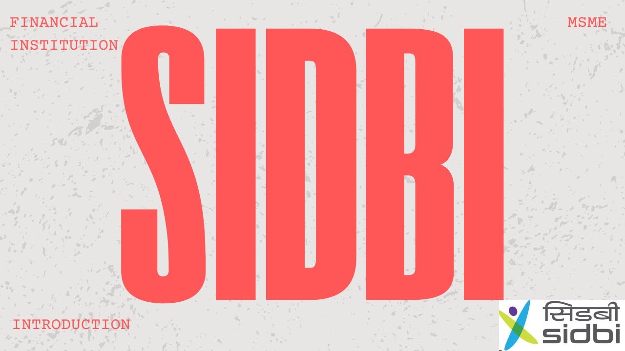 All about SIDBI | Financial System and management | Phase 2 RBI GRADE B