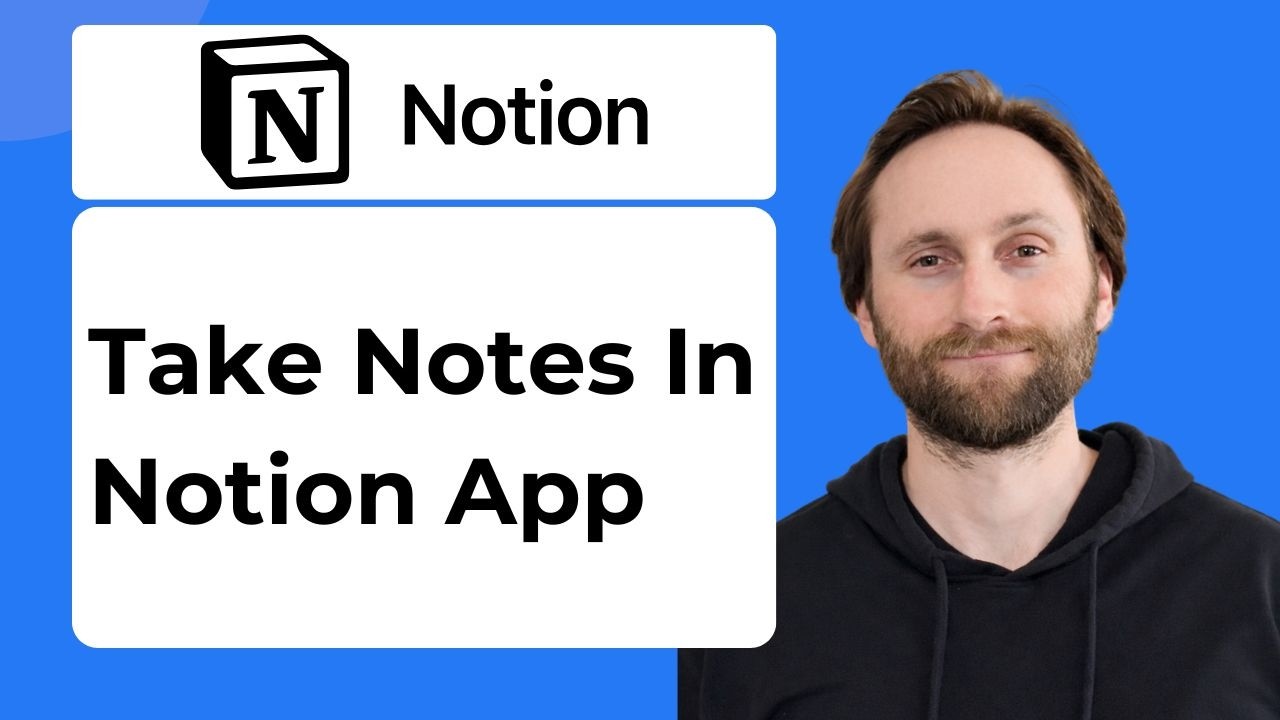 How to Take Notes on the Notion App [2026 Guide]