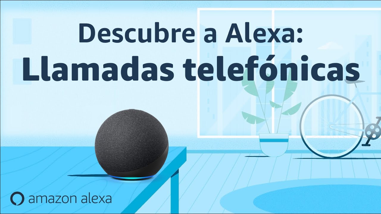 Llamadas telefónicas con Alexa