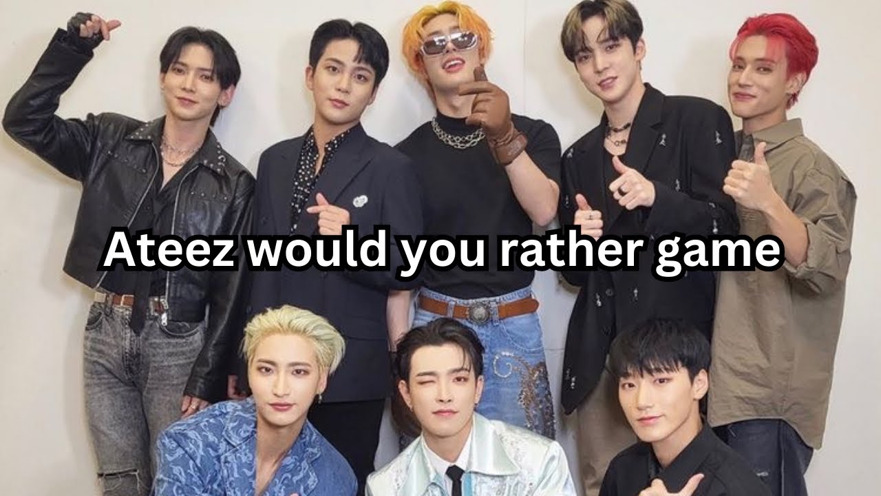 K-POP ATEEZ WOULD YOU RATHER GAME
