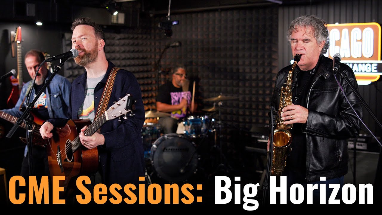 CME Sessions: Big Horizon | Live At Chicago Music Exchange