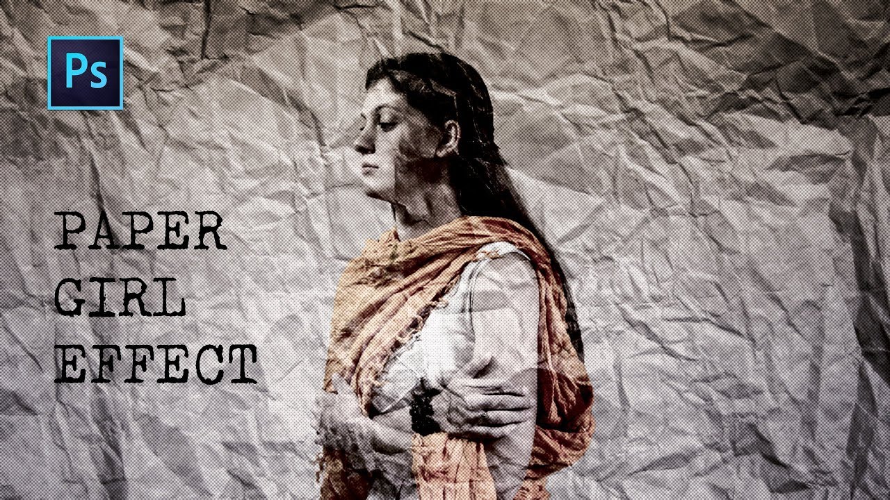Photoshop cc Tutorial | Crumpled Paper Effect in Photoshop | Paper Girl  Effect