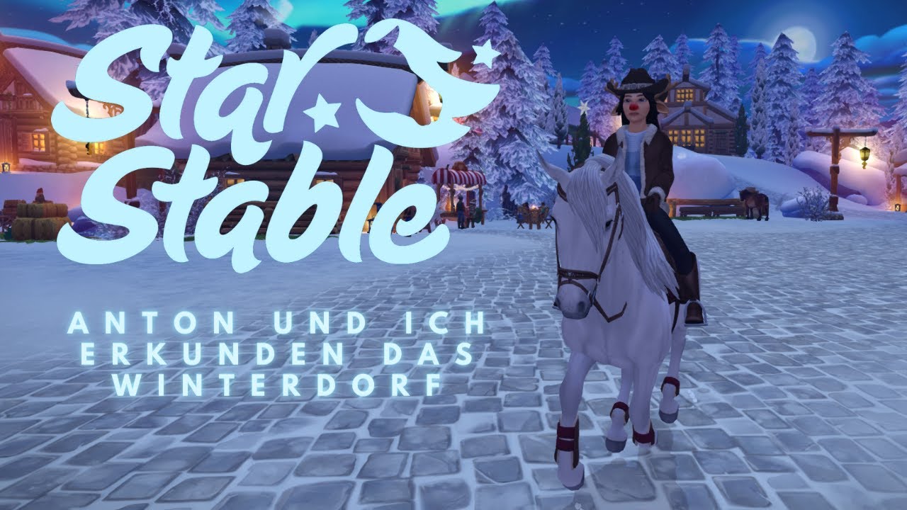 Anton und Ich erkunden das Winterdorf  - Star Stable - Update | Let's Play [GERMAN/DEUTSCH]