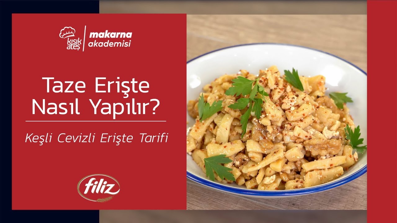 Taze Erişte Nasıl Yapılır? Keşli Cevizli Erişte Tarifi #kısıkateşakademi #makarna #erişte