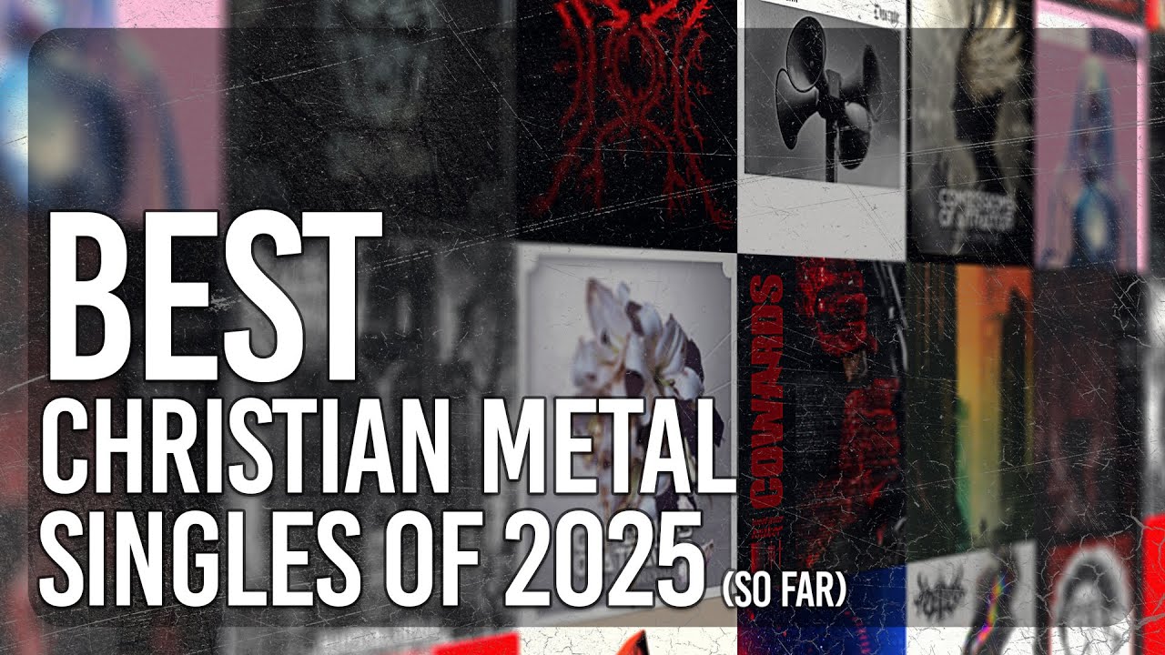 BEST Christian Metal Singles of 2025!! So Far