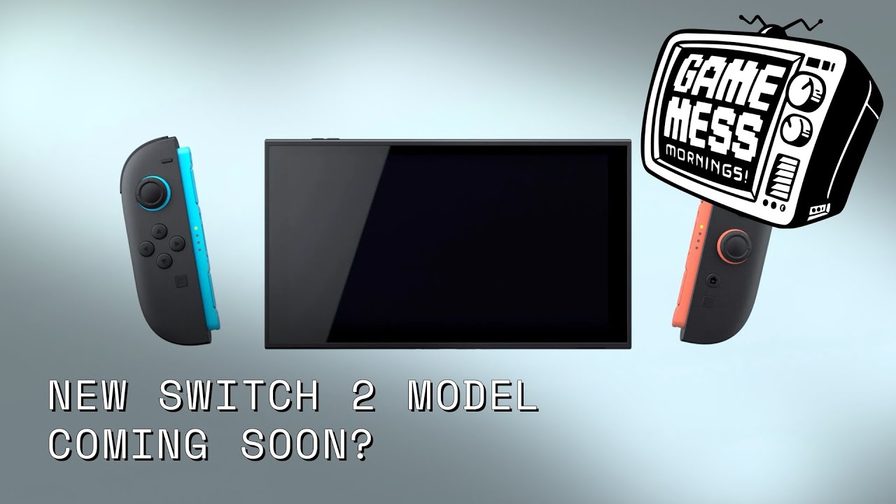 New Switch 2 Model Coming Soon? | Game Mess Morning 01/16/26