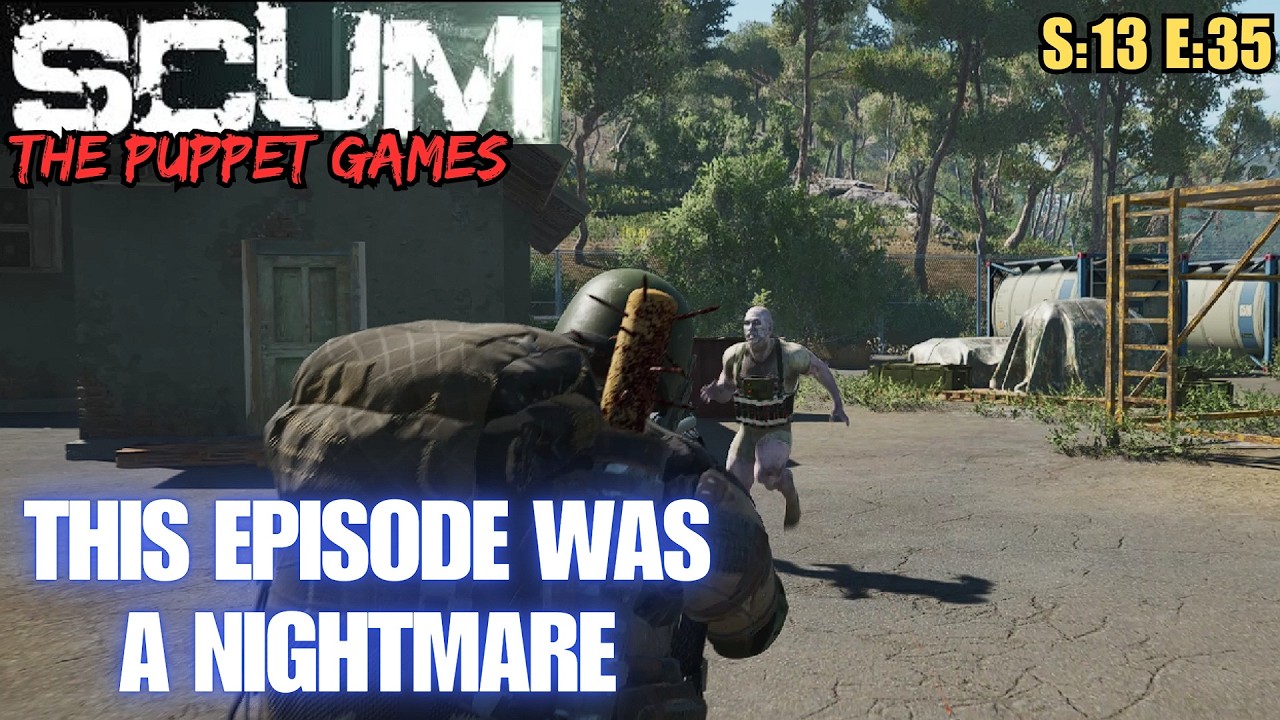 SCUM (Gameplay) S:13 E:35 - This Episode Was A Nightmare