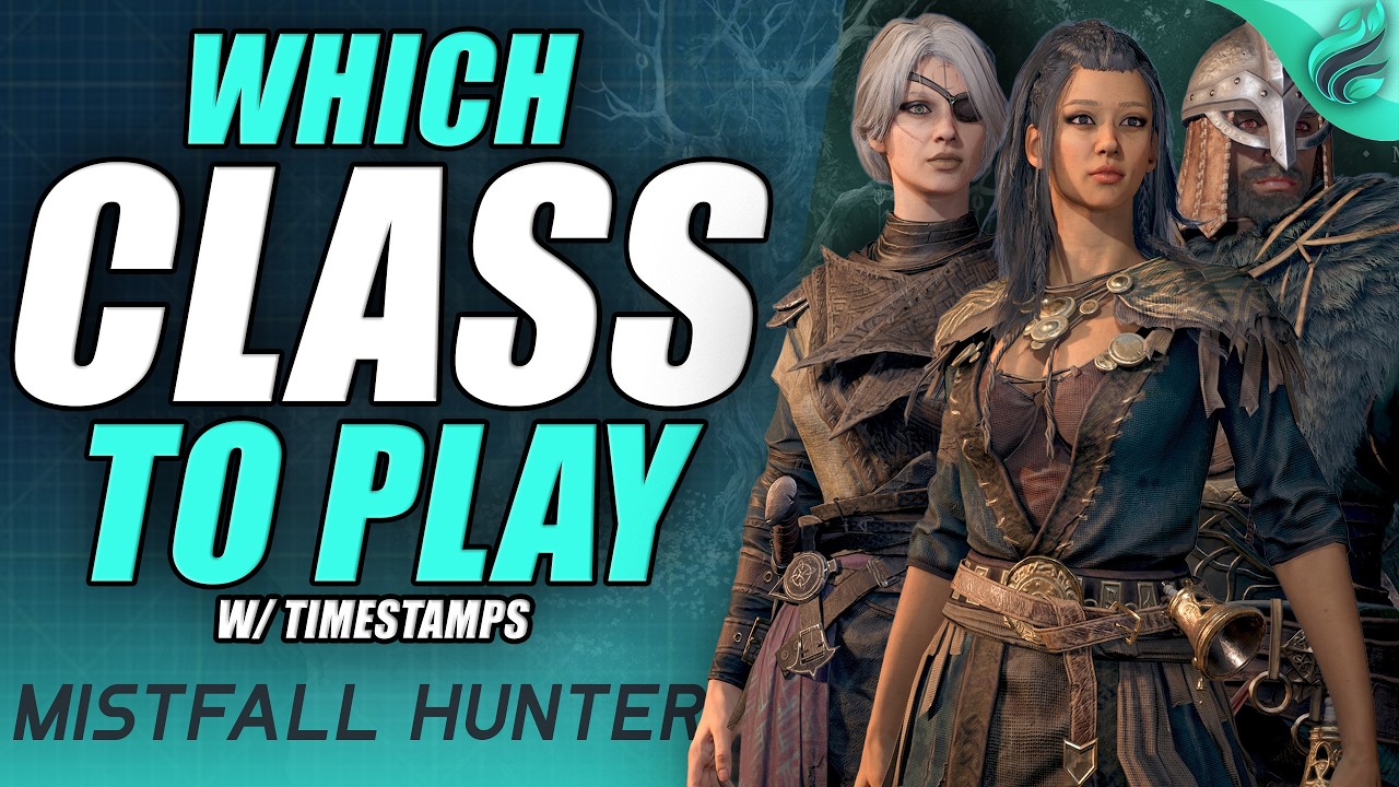 Which Class to Play in Mistfall Hunter (All 6 Classes w/ Timestamps)