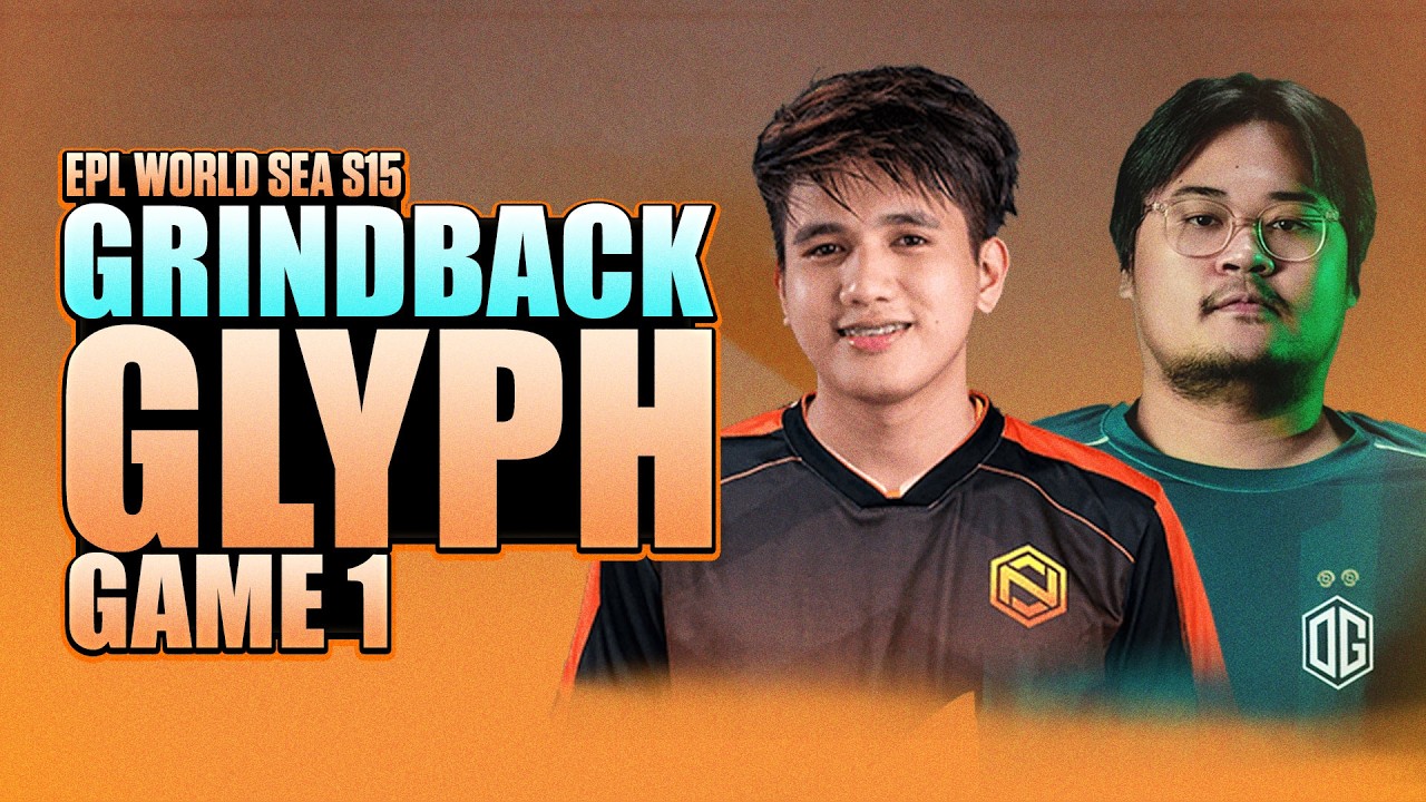 GRINDBACK VS GLYPH GAME 1 - WATCH PARTY & BREAKDOWN WITH EYYOU - EPL World Series SEA