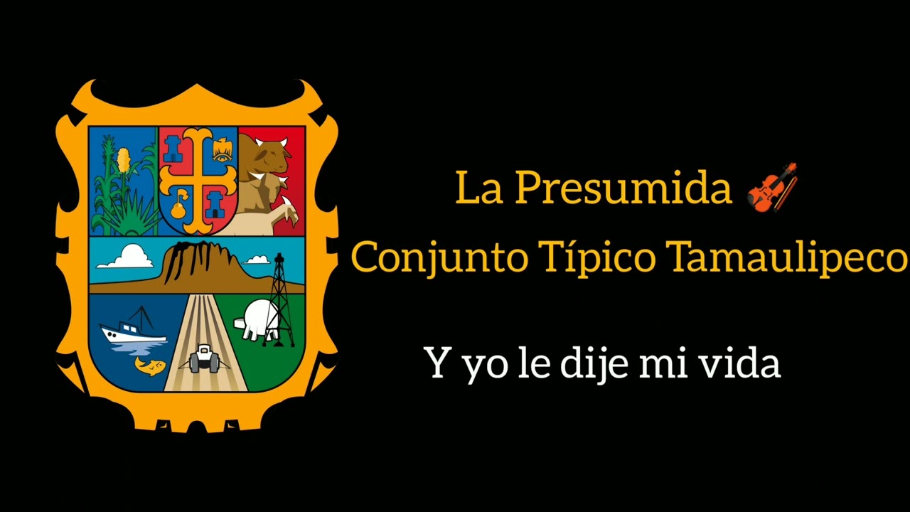 La Presumida 🎻 (Huapango Huasteco) - Conjunto Típico Tamaulipeco
