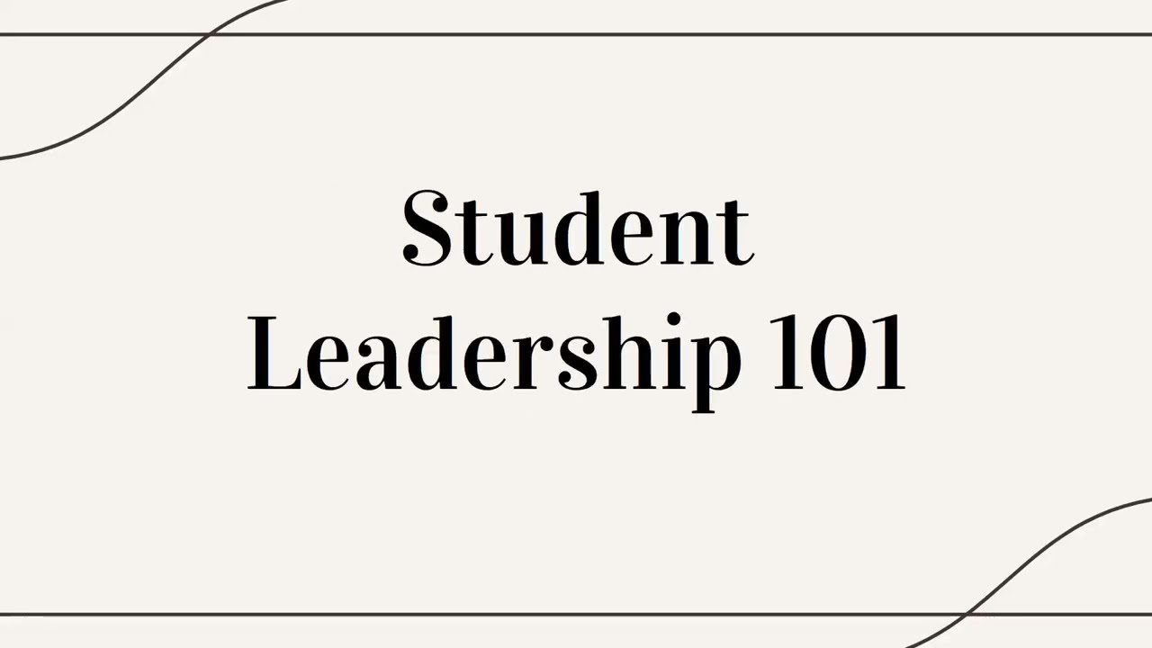 Student Leadership 101 (8.24.23)
