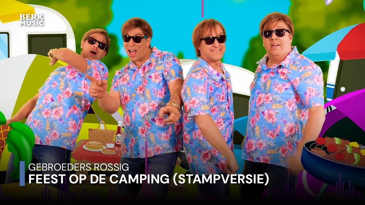 Gebroeders Rossig - Feest Op De Camping (Stampversie)