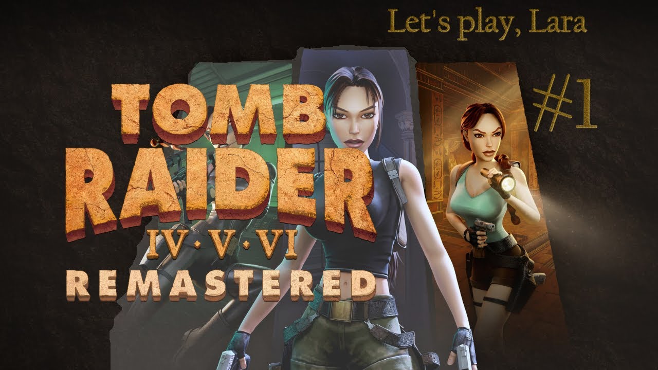 Wiedersehen und Werner - Let's play Tomb Raider 4 Remastered #1