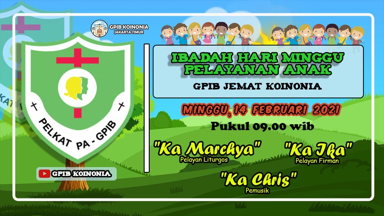 IHM PELAYANAN ANAK, Minggu, 14 Februari 2021 | GPIB 'KOINONIA' Jakarta - Timur