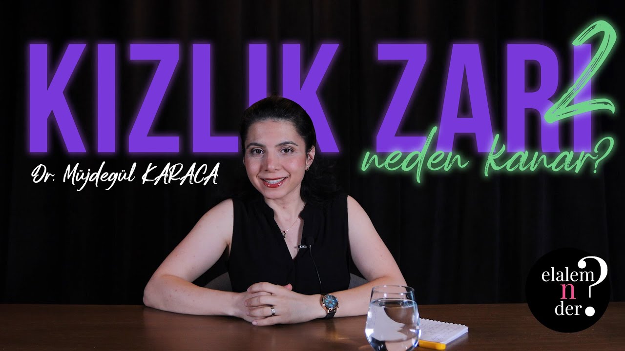 NEDEN KANAR?  /  Elalem Ne Der? - Dr. Müjdegül ZAYIFOĞLU KARACA