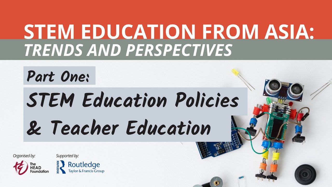 1. STEM Education Policies & Teacher Education — STEM Education from Asia: Trends and Perspectives
