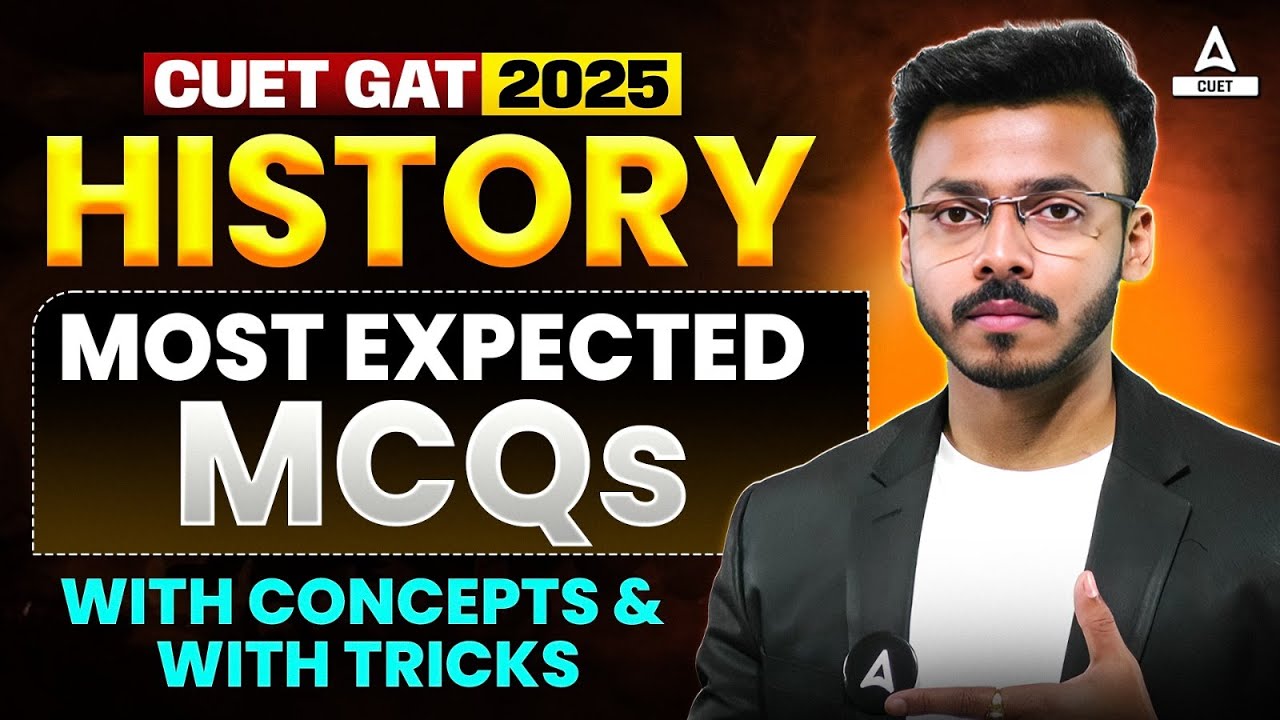 CUET GAT 2025 | History Most Expected MCQs With Concepts and Tricks By Harsh Sir