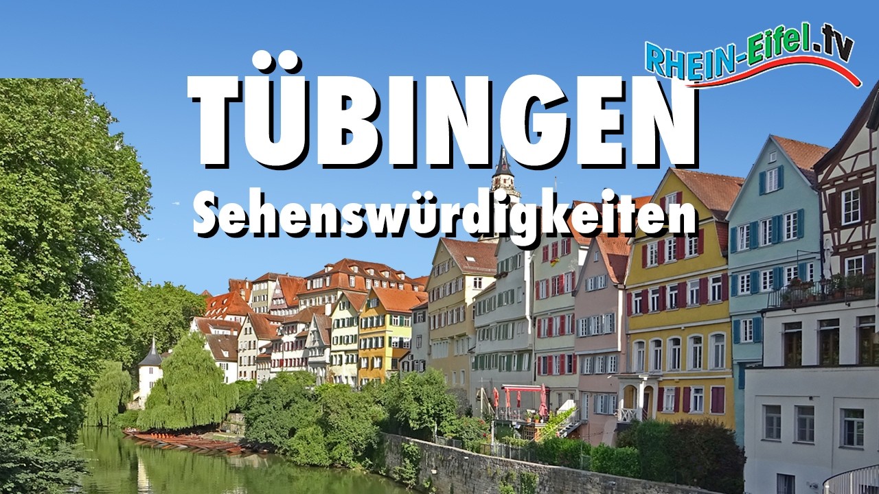 Tübingen | Sehenswertes | Rhein-Eifel.TV