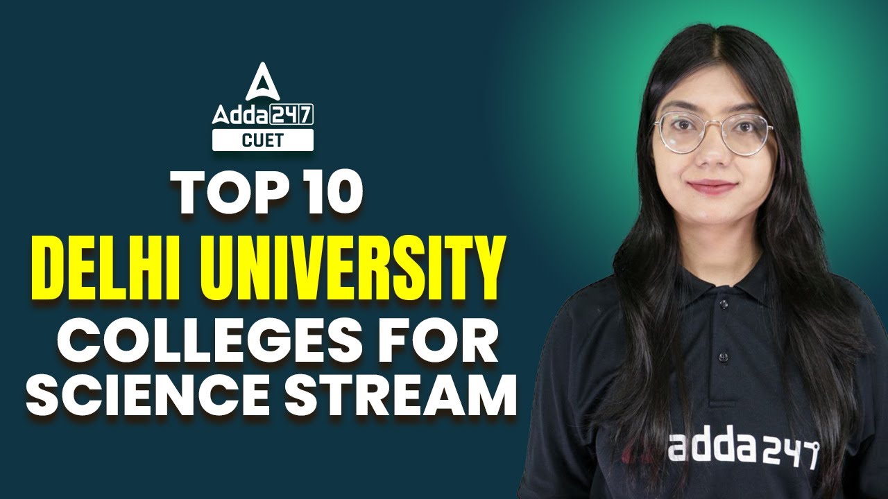 TOP 10 Delhi University Colleges for Science Stream: